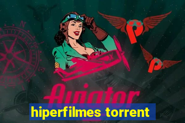 hiperfilmes torrent